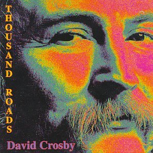 David Crosby - Thousand Roads Lyrics - Zortam Music
