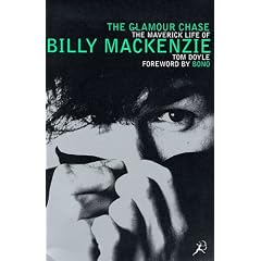 The Glamour Chase: The Maverick Life of Billy Mackenzie