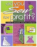 Do You Sew for Profit?: A Guide for Wholesale, Retail and Consignment 51Y079TWCKL. SL160 Do You Sew for Profit?: A Guide for Wholesale, Retail and Consignment
