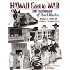 Hawaii Goes to War: The Aftermath of Pearl Harbor