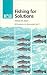 Book Fishing for Solutions (Iea Studies on the Environment , No 11)