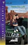 Never Too Late: The Searchers (Silhouette Intimate Moments No. 1364) (Silhouette Intimate Moments)