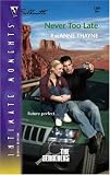 Never Too Late: The Searchers (Silhouette Intimate Moments No. 1364) (Silhouette Intimate Moments)