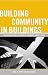 Building Community in Building...