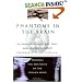 Phantoms in the Brain: Probing the Mysteries of the Human Mind