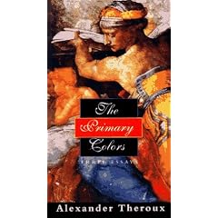 The Primary Colors: Three Essays