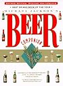 Michael Jackson's Beer Companion: The World's Great Beer Styles, Gastronomy, and Traditions