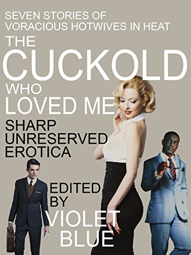 The Cuckold Who Loved Me