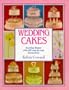 Wedding Cakes: Exciting Designs with Full Step-By-Step Instructions