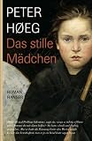 Das stille M&auml;dchen: Roman - Peter H&oslash;eg, Peter Urban-Halle