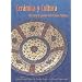 Ceramica y Cultura: The Story of Spanish and Mexican Maylica