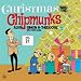 The Chipmunk Song (Christmas Don't Be Late) (1999 Digital Remaster)