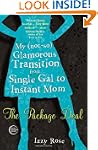 The Package Deal: My (not-so) Glamoro...