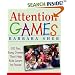 Attention Games: 101 Fun, Easy Games That Help Kids Learn To Focus