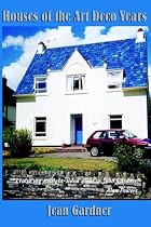 Houses of the Art Deco Years
