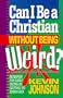 Can I Be a Christian Without Being Weird? (Early Teen Devotional)