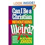 Can I Be a Christian Without Being Weird? (Early Teen Devotional)