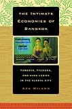 The Intimate Economies of Bangkok: Tomboys, Tycoons, and Avon Ladies in the Global City