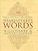 Shakespeare's Words: A Glossary and Language Companion (Hardcover)