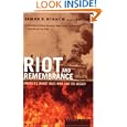 Riot and Remembrance: America's Worst Race Riot and Its Legacy