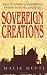 Sovereign Creations: Pan-Arabism and Political Order in Syria and Iraq