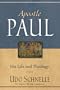 Apostle Paul: His Life and Theology