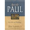Apostle Paul: His Life and Theology