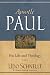 Apostle Paul: His Life and Theology