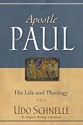 Apostle Paul: His Life and Theology