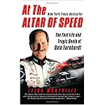 At the Altar of Speed: The Fast Life and Tragic Death of Dale Earnhardt book cover