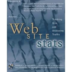 Web Site Stats: Tracking Hits and Analyzing Web Traffic
