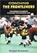 Book Coaching the Frontliners (Science & Practice of Coaching)