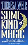  : Some Kind of Magic