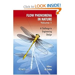 Click here to buy Flow Phenomena in Nature Volume 1: A Challenge to Engineering Design (Design and Nature) by R. Liebe.