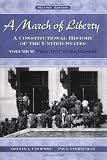 A March of Liberty: A Constitutional History of the United States Volume II: From 1877 to the Present (Constitutional History of the United States) Melvin I. Urofsky, Paul Finkelman