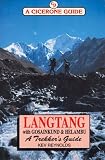 Langtang, Gosainkund and Helambu: A Trekker's Guide (Cicerone Guide)