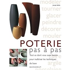 La poterie : Tout ce que vous devez savoir pour pratiquer l'art de la c�ramique