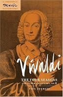Vivaldi: The Four Seasons and Other Concertos, Op. 8 (Cambridge Music Handbooks)