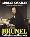 Brunel: An Engineering Biography