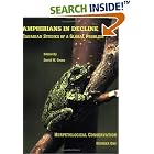 Amphibians in Decline: Canadian Studies of a Global Problem (Herpetological Conservation,... by Society for the Study of Amphibian and Reptiles and David Martin Green