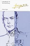 George VI : the dutiful king