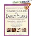 Homeschooling: The Early Years: Your Complete Guide to Successfully Homeschooling the 3- to 8- Year-Old Child