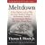 Meltdown: A Free-Market Look at Why the Stock Market Collapsed, the Economy Tanked, and the Government Bailout Will Make Things