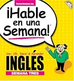 Hable En Una Semana Ingles Semana Tres (Speak in a Week)