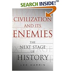Civilization and Its Enemies: The Next Stage of History