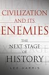 Civilization and Its Enemies: The Next Stage of History