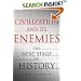 Civilization and Its Enemies: The Next Stage of History