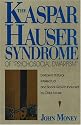 The Kaspar Hauser Syndrome of "Psychosocial Dwarfism": Deficient Statural, Intellectual, and Social Growth Induced by Child Abuse