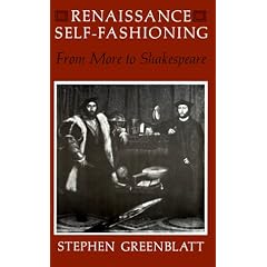 Renaissance Self-Fashioning: From More to Shakespeare