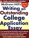 McGraw-Hill's Writing an Outstanding College Application Essay